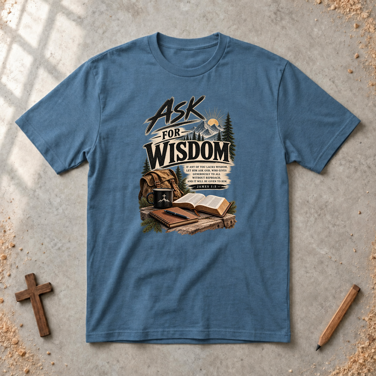 Ask for Wisdom — James 1:5 Christian T-Shirt