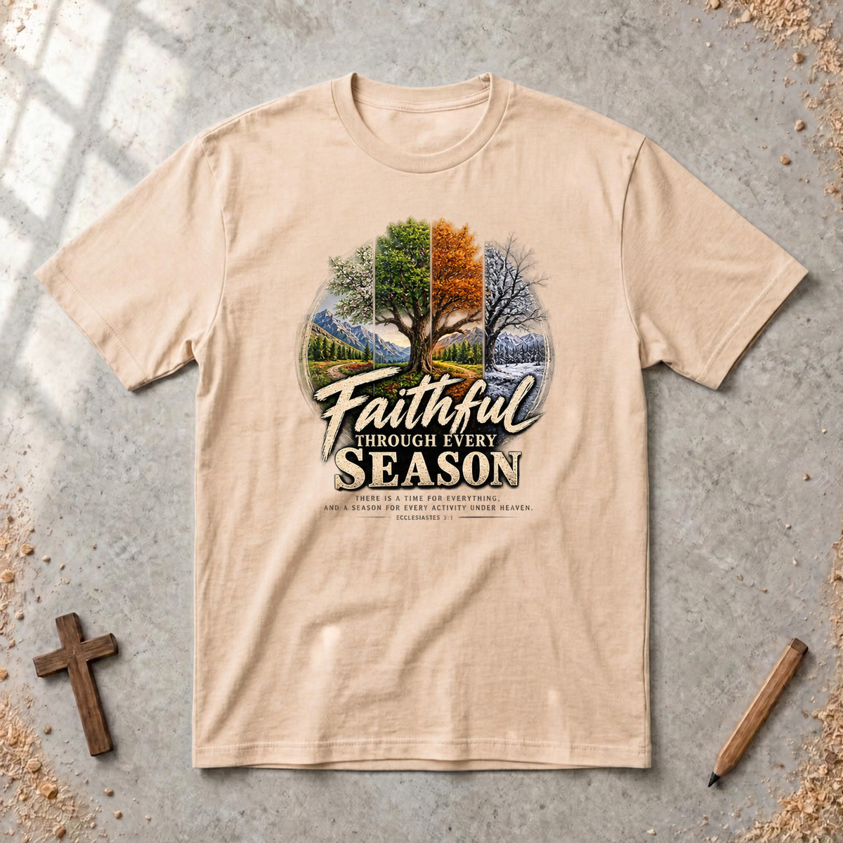 Faithful Through Every Season — Ecclesiastes 3:1 Christian T-Shirt