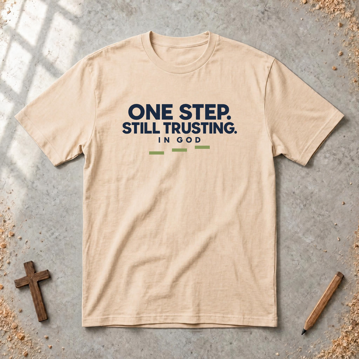 One Step Still Trusting T-shirt