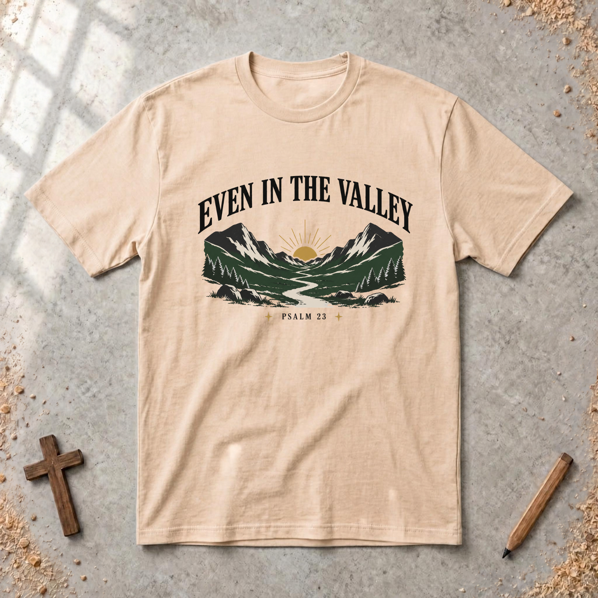 Even In The Valley T-shirt