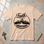 Faith Can Move Mountains Tshirt
