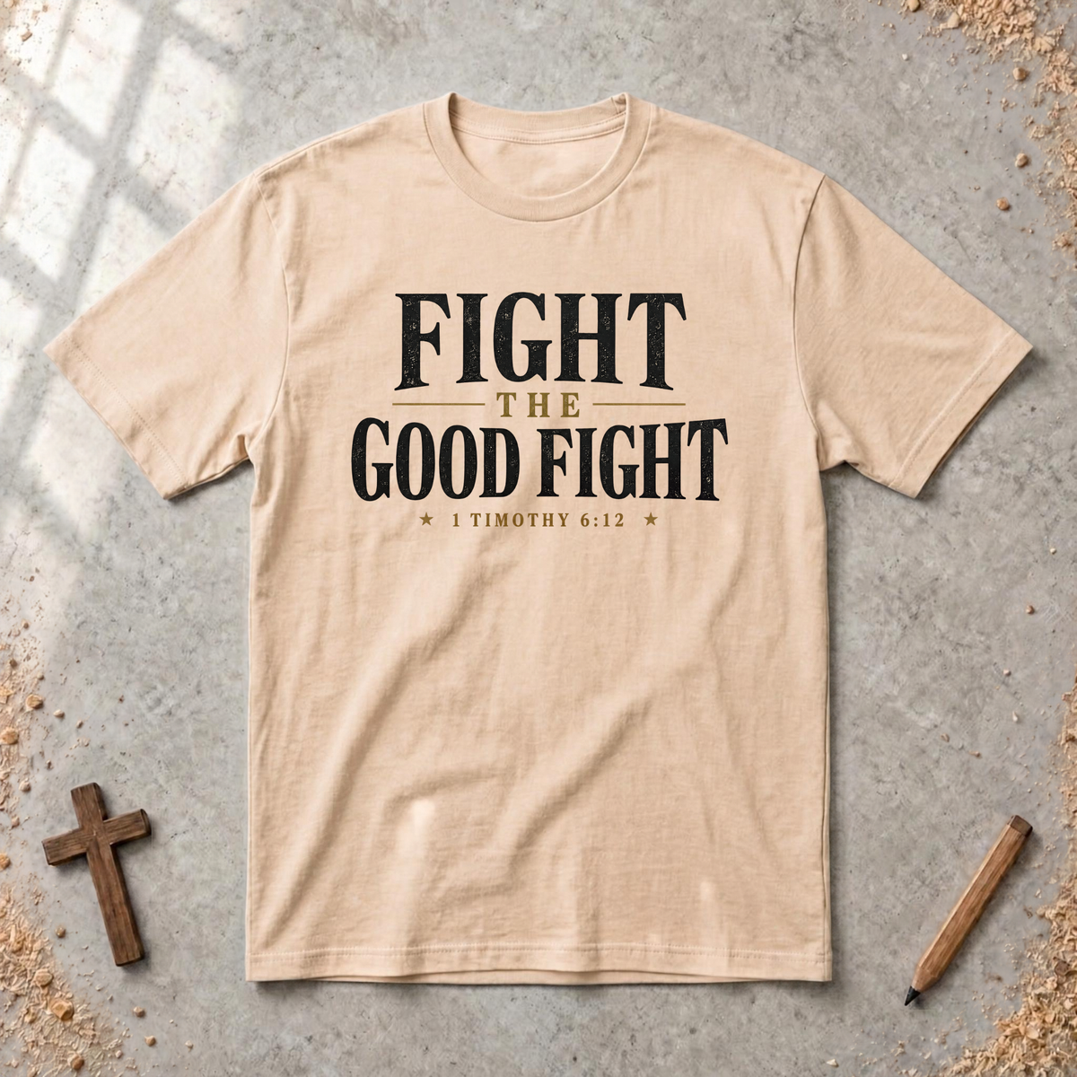 Fight The Good Fight T-shirt