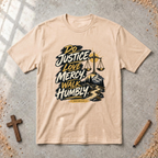 Do Justice. Love Mercy. Walk Humbly. — Micah 6:8 Christian T-Shirt
