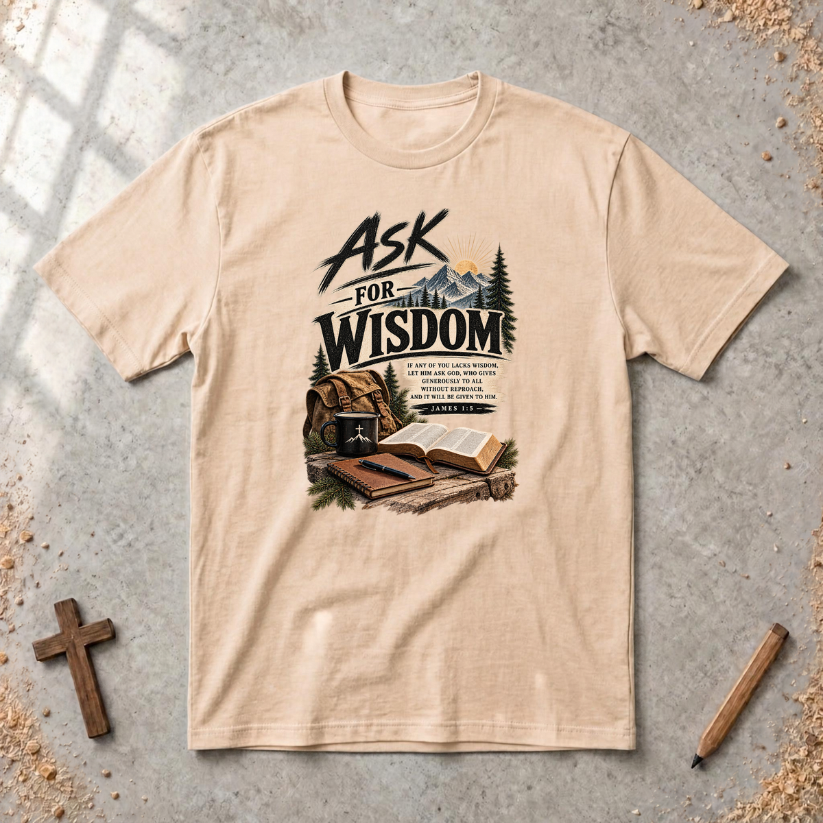 Ask for Wisdom — James 1:5 Christian T-Shirt