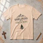 Godliness With Contentment - 1 Timothy 6:6 T-Shirt
