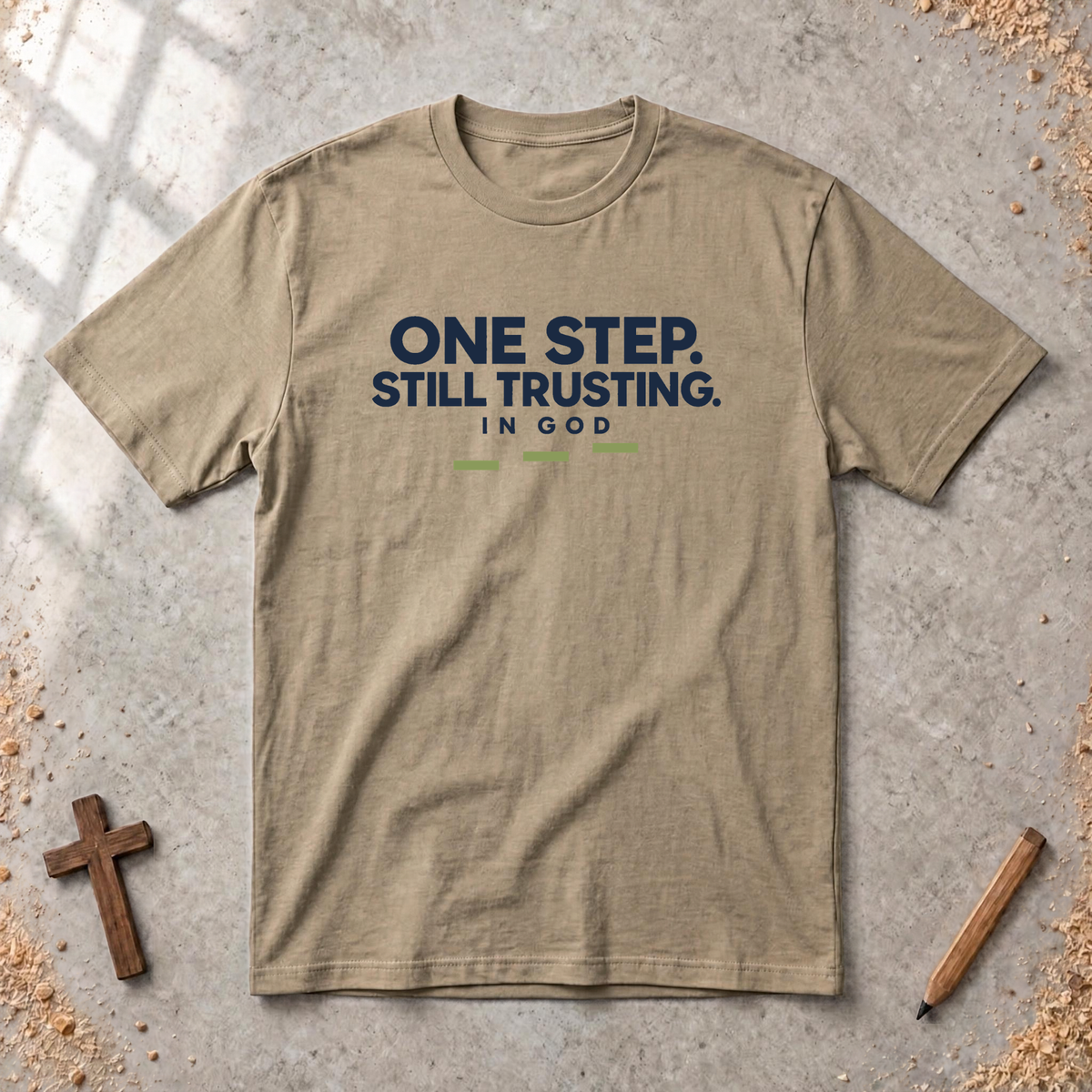 One Step Still Trusting T-shirt