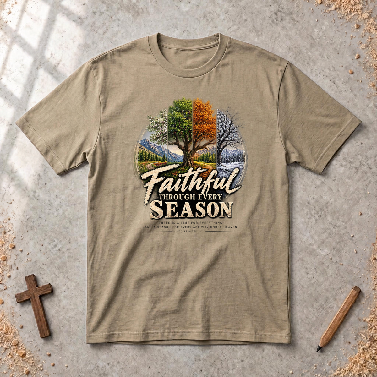 Faithful Through Every Season — Ecclesiastes 3:1 Christian T-Shirt