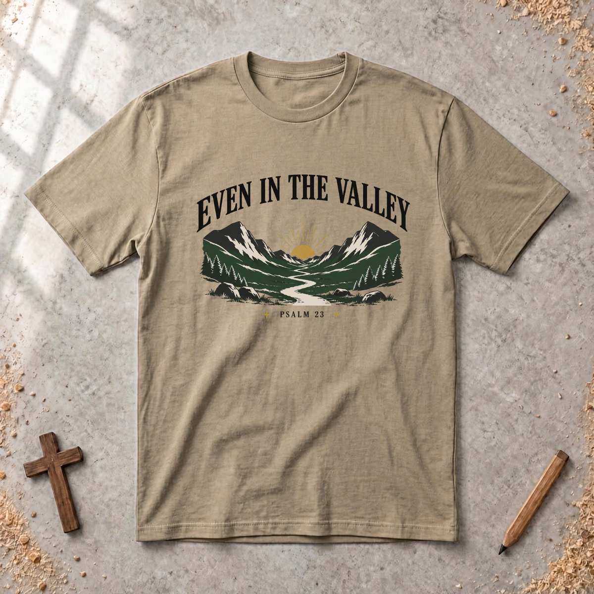 Even In The Valley T-shirt