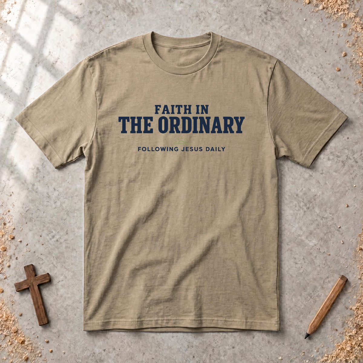 Faith In The Ordinary T-shirt