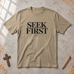 Seek First — Matthew 6:33 Christian T-Shirt