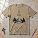 Whatever Is True - Philippians 4:8 T-shirt