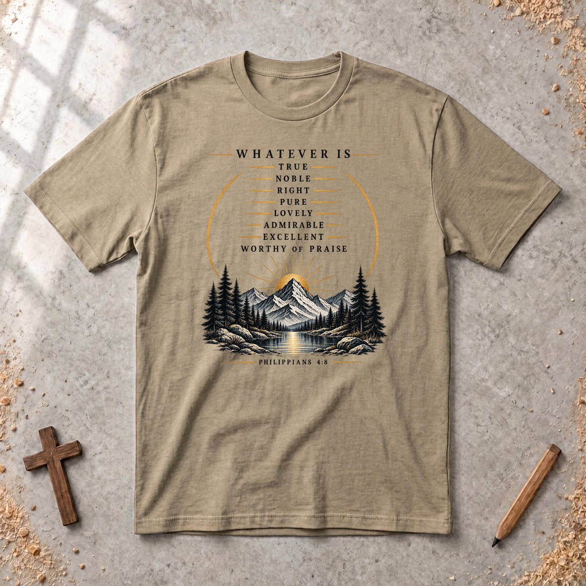 Whatever Is True - Philippians 4:8 T-shirt