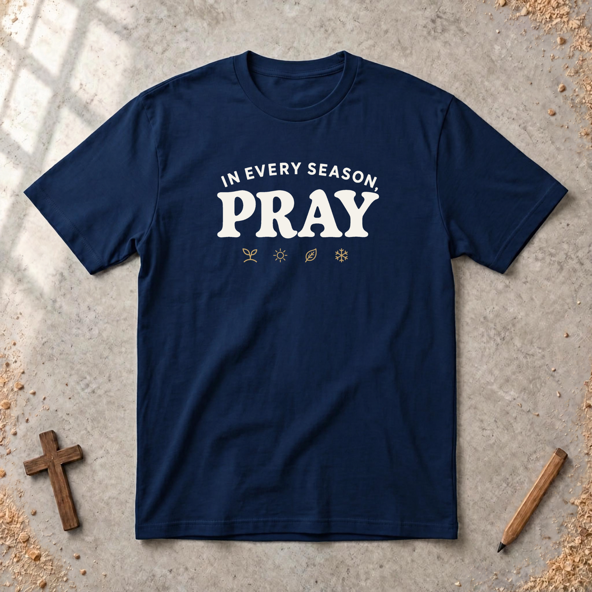 In Every Season Pray T-shirt