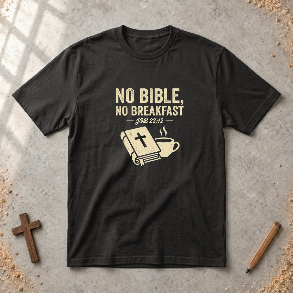 No Bible, No Breakfast T-shirt