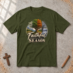 Faithful Through Every Season — Ecclesiastes 3:1 Christian T-Shirt