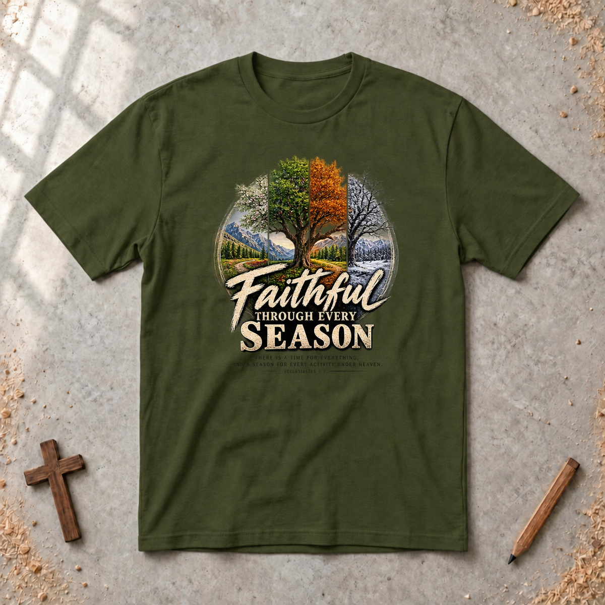 Faithful Through Every Season — Ecclesiastes 3:1 Christian T-Shirt