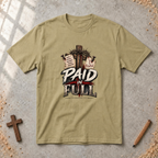 Paid in Full — Christian Gospel T-Shirt
