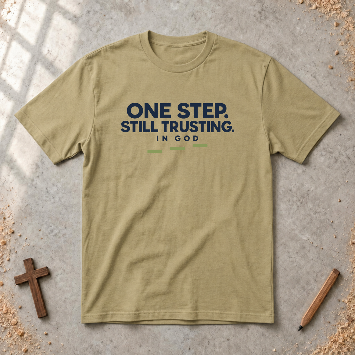 One Step Still Trusting T-shirt
