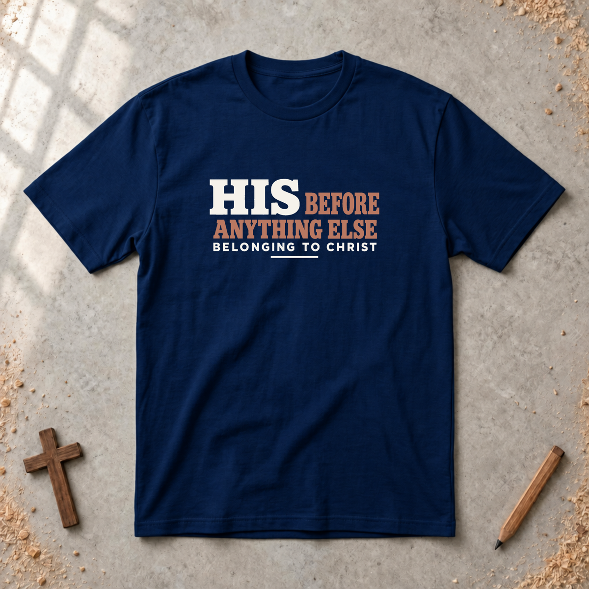 His Before Anything Else T-shirt