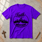Faith Can Move Mountains Tshirt