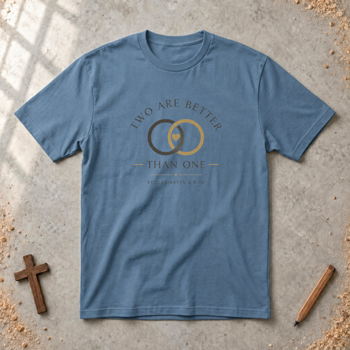 Two Are Better Than One - Ecclesiastes 4:9–10 T-shirt