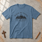 Walk by Faith T-shirt