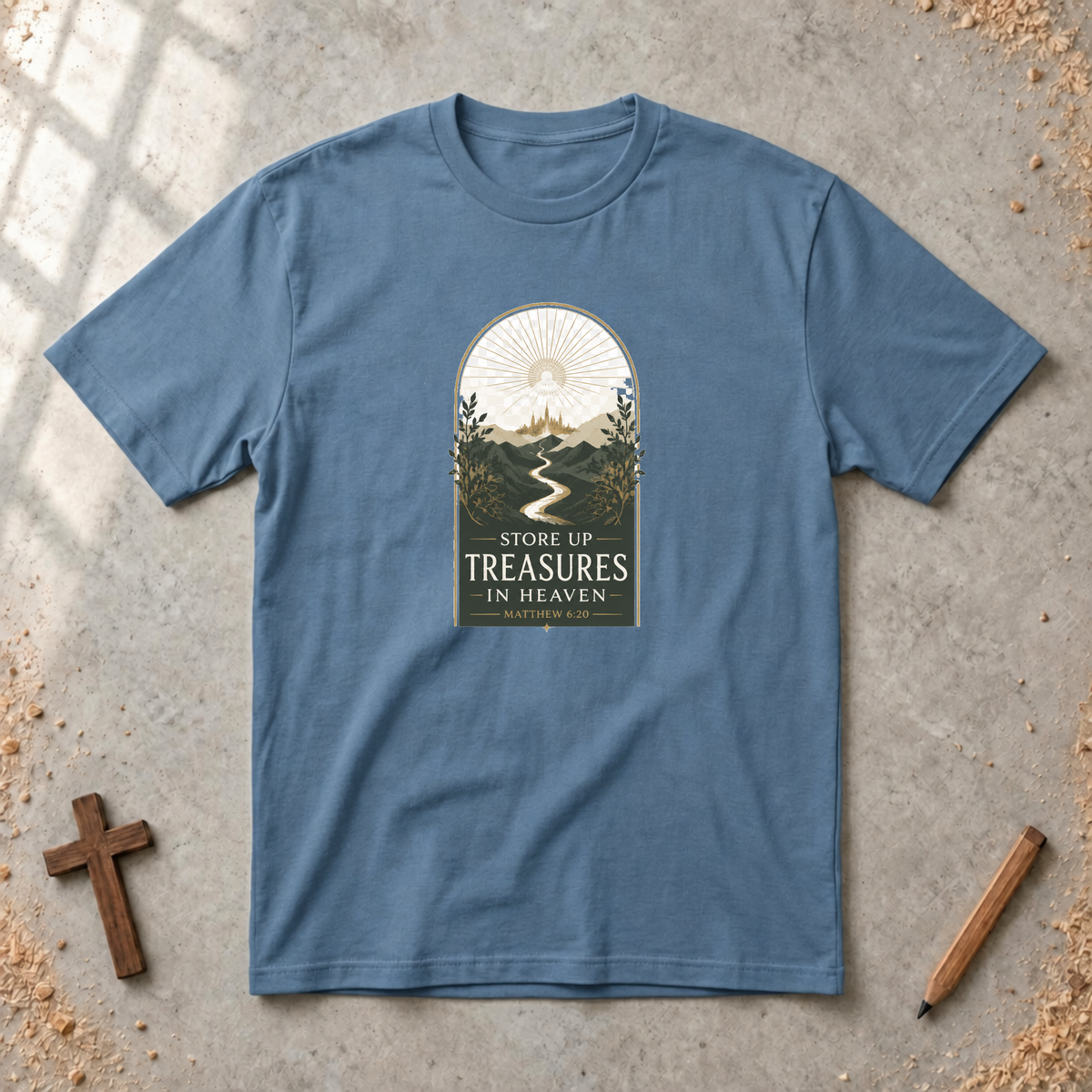 Treasures In Heaven Tshirt