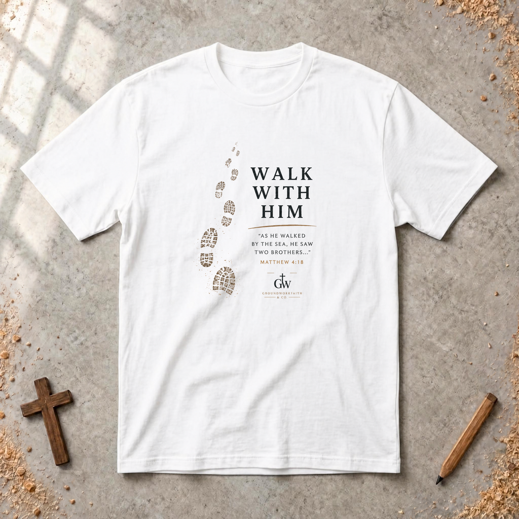 Walk With Him — Colossians 2:6 Christian T-Shirt