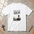 Here I Am, Send Me — Isaiah 6:8 Christian T-Shirt