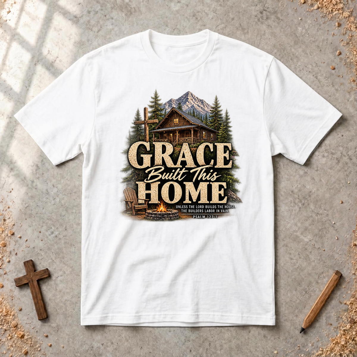 Grace Built This Home-Psalm 127:1  T-shirt