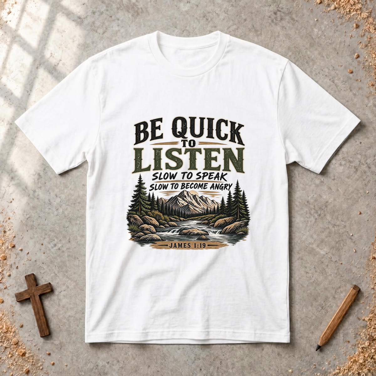 Be Quick to Listen - James 1:19 T-shirt