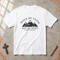 Walk by Faith T-shirt