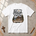 Build the House on Truth T-Shirt