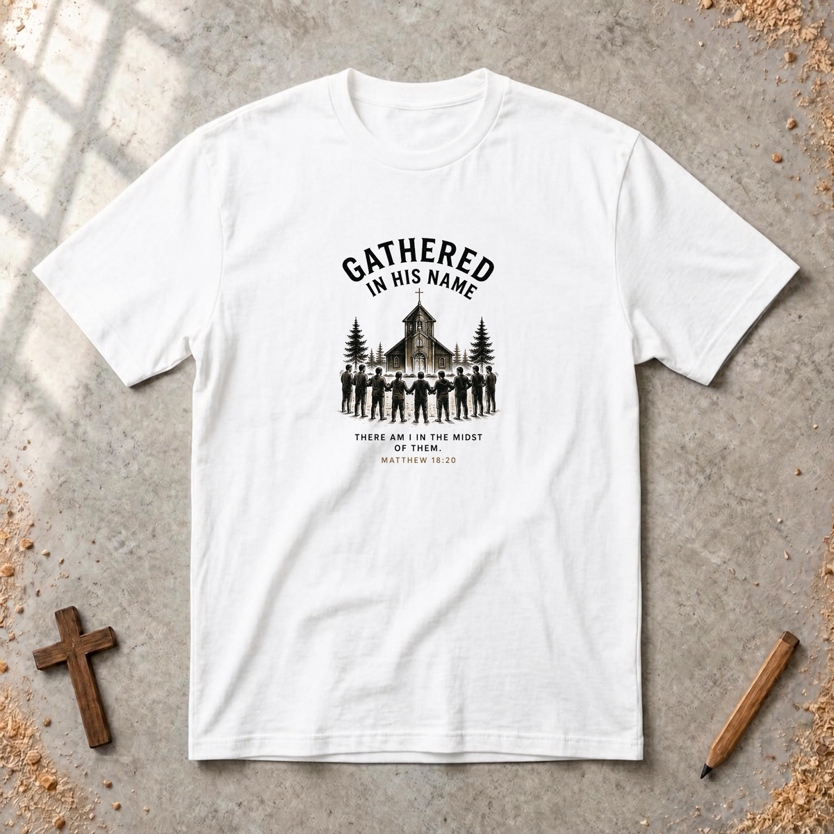 Gathered in His Name — Matthew 18:20 Christian T-Shirt