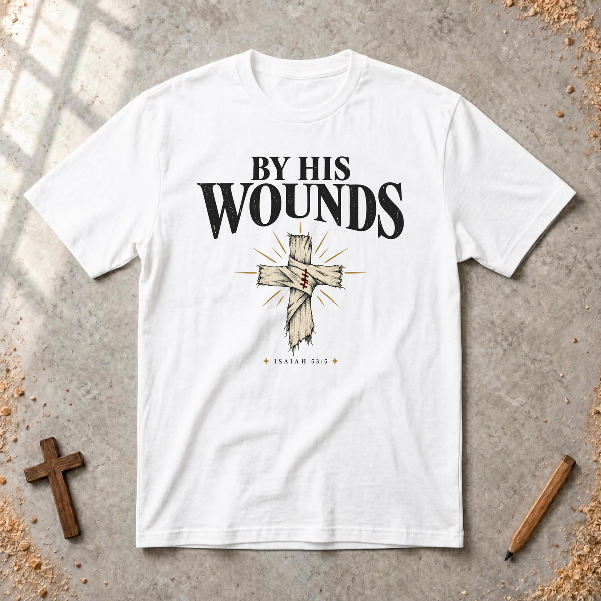 By His Wounds T-shirt