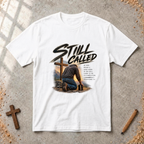 Still Called — Philippians 1:6 Christian Purpose T-Shirt